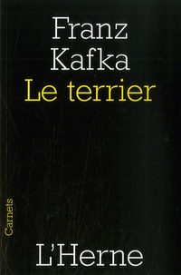 Franz Kafka - Le terrier.
