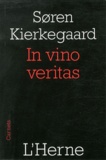 Sören Kierkegaard - In vino veritas.