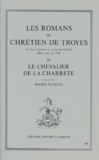  Chrétien de Troyes - Les romans de Chrétien de Troyes - Tome 3, Le Chevalier de la Charrette.