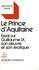 Jean-Charles Payen - Le Prince d'Aquitaine - Essai sur Guillaume IX, son oeuvre et son érotique.