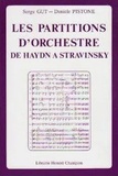 Serge Gut et Danièle Pistone - Les Partitions d'orchestre, de Haydn à Stravinsky - Histoire, lecture, réduction, commentaire.