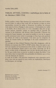 Fables, mythes, contes. L'esthétique de la fable et du fabuleux (1660-1724)