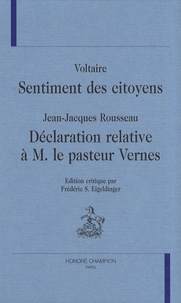  Voltaire et Jean-Jacques Rousseau - Sentiment des citoyens / Déclaration relative à M. le pasteur Vernes.
