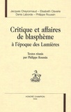 Denis Laborde et Elisabeth Claverie - Critique et affaires de blasphème à l'époque des Lumières.