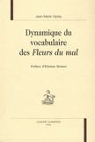 Jean-Marie Viprey - Dynamique du vocabulaire des Fleurs du mal.