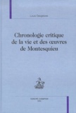 Louis Desgraves - Chronologie critique de la vie et des oeuvres de Montesquieu.