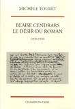 Michèle Touret - Blaise Cendrars, le désir du roman - (1920-1930).