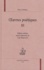 Rémy Belleau - Oeuvres Poetiques. Tome 3, Ode A Nogent, Dictamen Metrificum De Bello Huguenotico, Oeuvres Diverses De 1565 A 1572.