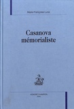 Marie-Françoise Luna - Casanova mémorialiste.