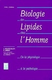 Louis Douste-Blazy - Biologie Des Lipides Chez L'Homme. De La Physiologie A La Pathologie.