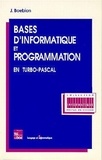 Jacques Boebion - Bases d'informatique et programmation en Turbo-Pascal.