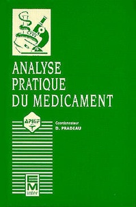 Dominique Pradeau - L'Analyse pratique du médicament.
