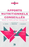 Jean Abraham et Henri Dupin - Apports Nutritionnels Conseilles Pour La Population Francaise. Edition 1997.