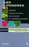 Jacques Delattre et  Couvreur - Les Liposomes. Aspects Technologiques, Biologiques Et Pharmacologiques.