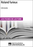  Encyclopaedia Universalis - Roland furieux de L'Arioste - Les Fiches de lecture d'Universalis.