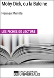  Encyclopaedia Universalis - Moby Dick, ou la Baleine d'Herman Melville - Les Fiches de lecture d'Universalis.