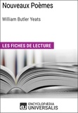  Encyclopaedia Universalis - Nouveaux Poèmes de William Butler Yeats - Les Fiches de lecture d'Universalis.