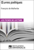 Encyclopaedia Universalis - Oeuvres poétiques de François de Malherbe - Les Fiches de lecture d'Universalis.