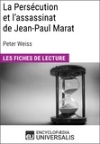  Encyclopaedia Universalis - La Persécution et l'assassinat de Jean-Paul Marat de Peter Weiss - Les Fiches de lecture d'Universalis.