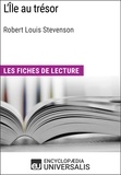  Encyclopaedia Universalis - L'Île au trésor de Robert Louis Stevenson - Les Fiches de lecture d'Universalis.