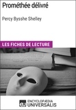  Encyclopaedia Universalis - Prométhée délivré de Percy Bysshe Shelley - Les Fiches de lecture d'Universalis.