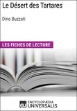  Encyclopaedia Universalis - Le Désert des Tartares de Dino Buzzati - Les Fiches de lecture d'Universalis.