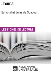  Encyclopaedia Universalis - Journal d'Edmond et Jules de Goncourt - Les Fiches de lecture d'Universalis.