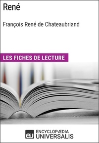  Encyclopaedia Universalis - René de François René de Chateaubriand - Les Fiches de lecture d'Universalis.