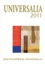  Encyclopaedia Universalis - Universalia 2011 - Les personnalités, la politique, les connaissances, la culture en 2010.