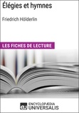  Encyclopaedia Universalis - Élégies et hymnes de Friedrich Hölderlin - Les Fiches de lecture d'Universalis.