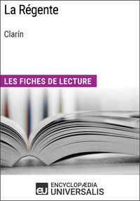  Encyclopaedia Universalis - La Régente de Clarín - Les Fiches de lecture d'Universalis.
