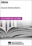  Encyclopaedia Universalis - Adone de Giovanni Battista Marino - Les Fiches de lecture d'Universalis.