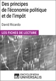  Encyclopaedia Universalis - Des principes de l'économie politique et de l'impôt de David Ricardo - Les Fiches de lecture d'Universalis.