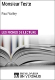  Encyclopaedia Universalis - Monsieur Teste de Paul Valéry - Les Fiches de lecture d'Universalis.