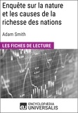  Encyclopaedia Universalis - Enquête sur la nature et les causes de la richesse des nations d'Adam Smith - Les Fiches de lecture d'Universalis.