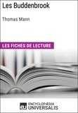  Encyclopaedia Universalis - Les Buddenbrook de Thomas Mann - Les Fiches de lecture d'Universalis.