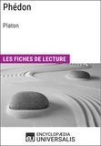  Encyclopaedia Universalis - Phédon de Platon - Les Fiches de lecture d'Universalis.