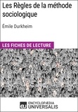  Encyclopaedia Universalis - Les Règles de la méthode sociologique d'Émile Durkheim - Les Fiches de lecture d'Universalis.