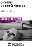  Encyclopaedia Universalis - Légendes de la forêt viennoise d'Ödön von Horváth - Les Fiches de lecture d'Universalis.