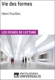  Encyclopaedia Universalis - Vie des formes d'Henri Focillon - Les Fiches de lecture d'Universalis.