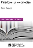  Encyclopaedia Universalis - Paradoxe sur le comédien de Denis Diderot - Les Fiches de lecture d'Universalis.
