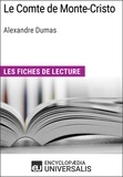  Encyclopaedia Universalis - Le Comte de Monte-Cristo d'Alexandre Dumas - Les Fiches de lecture d'Universalis.