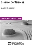  Encyclopaedia Universalis - Essais et Conférences de Martin Heidegger - Les Fiches de lecture d'Universalis.