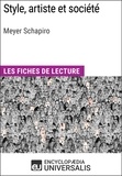  Encyclopaedia Universalis - Style, artiste et société de Meyer Schapiro - Les Fiches de lecture d'Universalis.