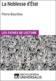  Encyclopaedia Universalis - La Noblesse d'État de Pierre Bourdieu - Les Fiches de lecture d'Universalis.