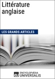  Encyclopaedia Universalis et  Les Grands Articles - Littérature anglaise - Les Grands Articles d'Universalis.