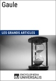  Encyclopaedia Universalis et  Les Grands Articles - Gaule - Les Grands Articles d'Universalis.