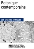  Encyclopaedia Universalis - Botanique contemporaine - Les Grands Articles d'Universalis.