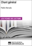  Encyclopaedia Universalis - Chant général de Pablo Neruda - Les Fiches de lecture d'Universalis.