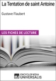  Encyclopaedia Universalis - La Tentation de saint Antoine de Gustave Flaubert - Les Fiches de lecture d'Universalis.